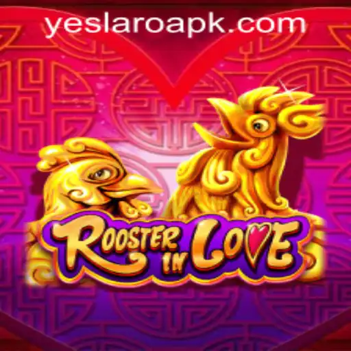 RoosterInLove: A Game Enthusiast's Delight at YESLARO Casino
