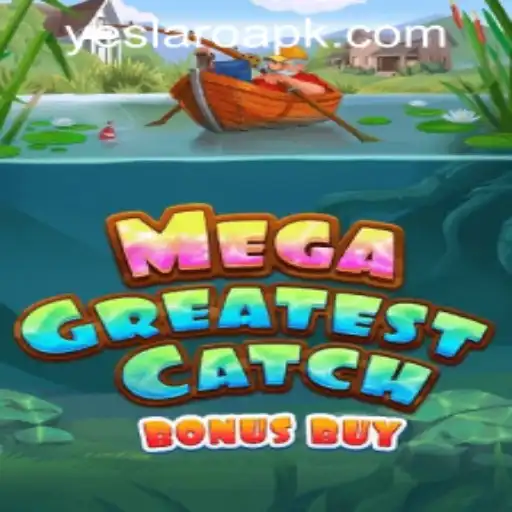 Discover the Thrills of MegaGreatestCatchBonusBuy at YESLARO Casino