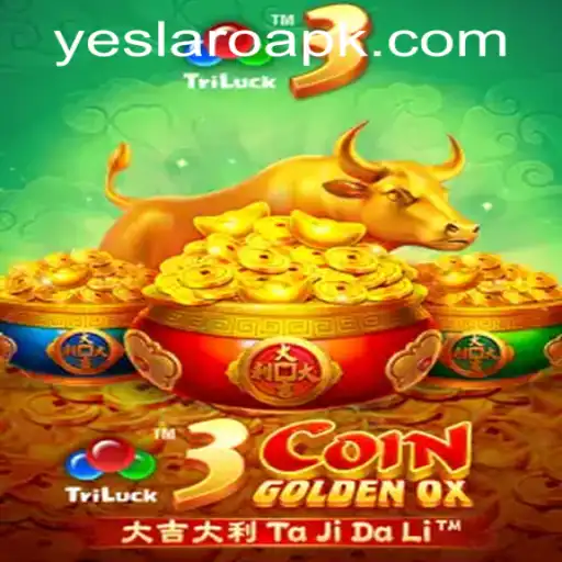 Exploring the Thrills of 3CoinGoldenOX at YESLARO Casino