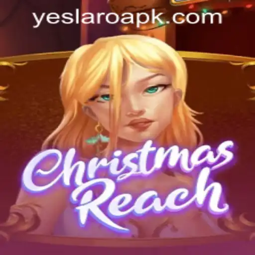 ChristmasReach: The Thrilling Adventure at YESLARO Casino