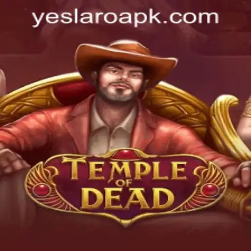 TempleofDead: Exploring the Mystique of YESLARO Casino's Latest Adventure